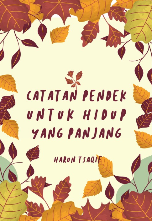 Catatan Pendek untuk Hidup yang Panjang